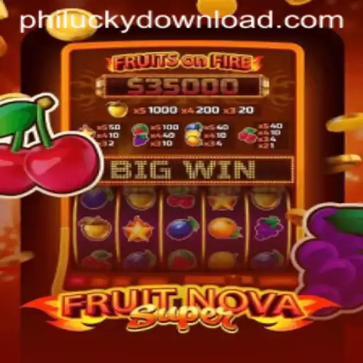 Experience the Thrills of FruitNovaSuper in the World of Philucky